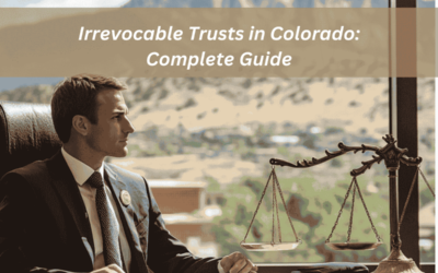 Revocable Vs Irrevocable Living Trusts in Colorado