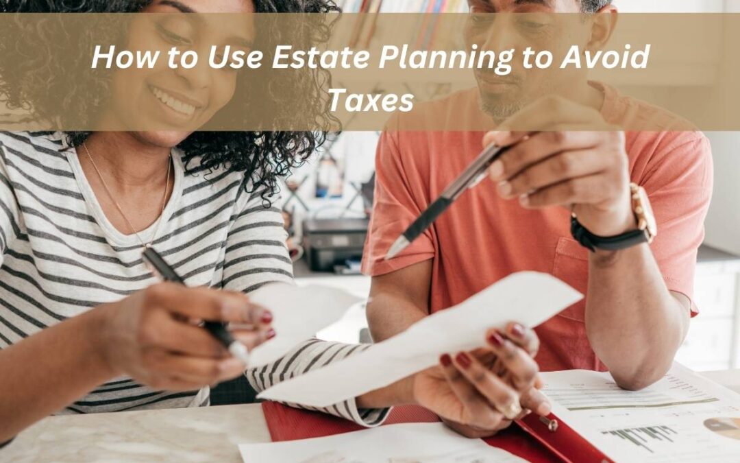 estate planning to avoid taxes