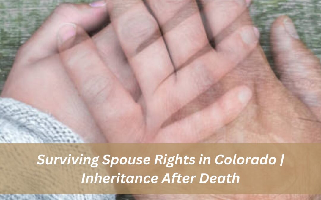 surviving spouse rights in colorado