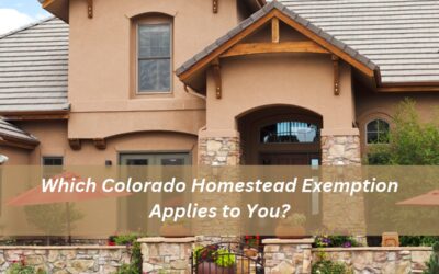 Which Colorado Homestead Exemption Applies to You?